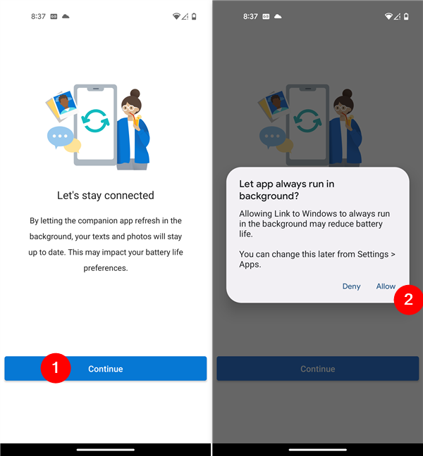 Step 6 of https://aka.ms/startLinking: Wait for confirmation-your devices are now connected!